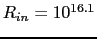 $R_{in}=10^{16.1}$
