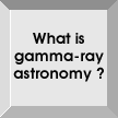 What is GammaRay Astronomy? link